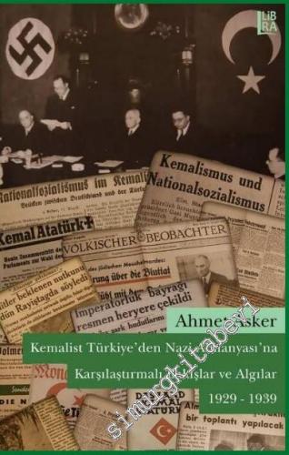 Kemalist Türkiye'den Nazi Almanyası'na Karşılaştırmalı Bakışlar ve Alg
