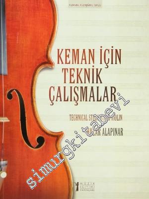 Keman İçin Teknik Çalışmalar = Techinical Studies for Violin