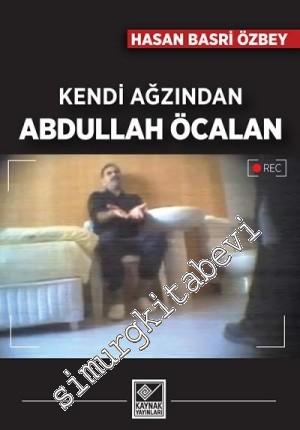 Kendi Ağzından Abdullah Öcalan