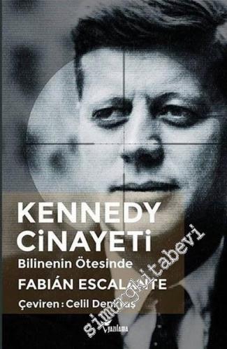 Kennedy Cinayeti - Bilinenin Ötesinde