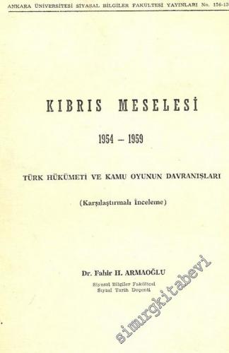 Kıbrıs Meselesi, 1954 - 1959: Türk Hükümeti ve Kamu Oyunun Davranışlar