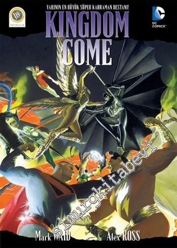 Kingdom Come: Yarının En Büyük Süper Kahraman Destanı !