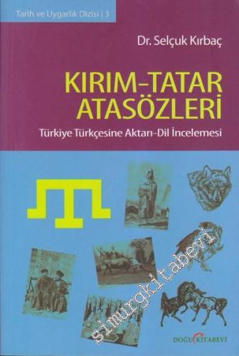 Kırım - Tatar Atasözleri: Türkiye Türkçesine Aktarı - Dil İncelemesi
