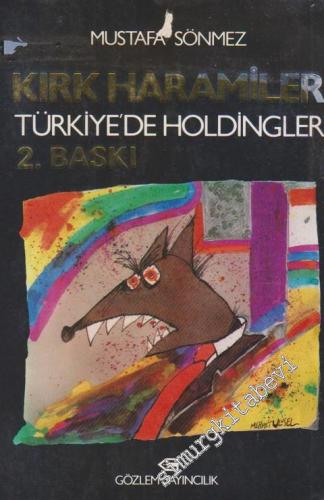 Kırk Haramiler: Türkiye'de Holdingler