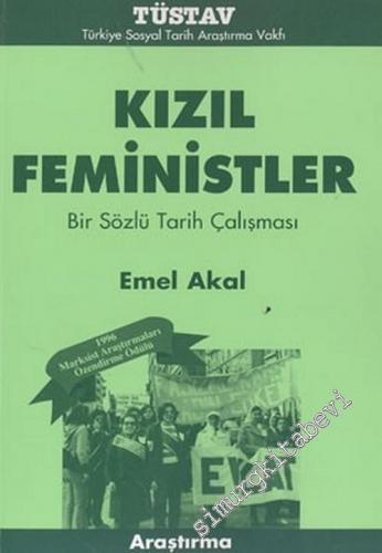 Kızıl Feministler: Bir Sözlü Tarih Çalışması