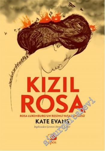 Kızıl Rosa: Rosa Luxemburg'un Resimli Yaşamöyküsü