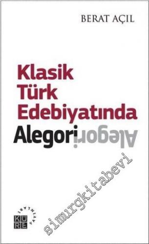 Klâsik Türk Edebiyatında Alegori