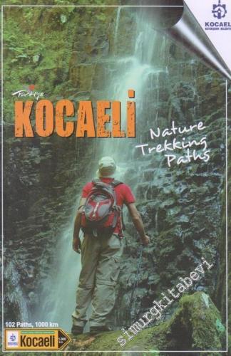 Kocaeli Nature Trekking Paths : 102 Paths, 1000 Km