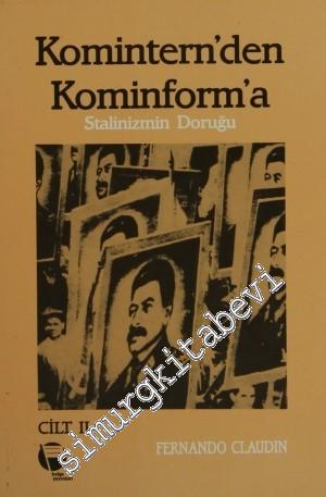 Komintern'den Kominforma Cilt: 2 - Stalinizmin Doruğu