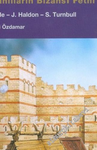 Konstantinopolis'in Düşüşü: Osmanlıların Bizans'ı Fethi CİLTLİ