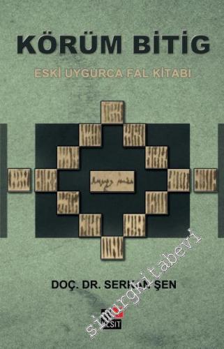 Körüm Bitig: Eski Uygurca Fal Kitabı