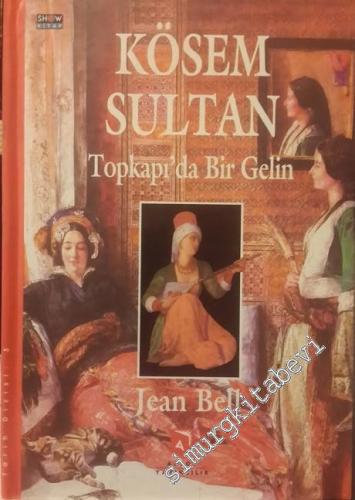 Kösem Sultan: Topkapı'da Bir Gelin CİLTLİ