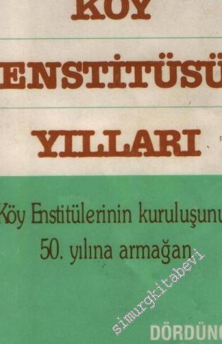 Köy Enstitüsü Yılları - Köy Enstitülerinin Kuruluşunun 50. Yılına Arma