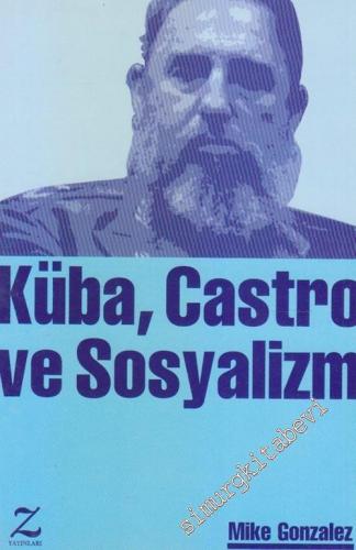Küba, Castro ve Sosyalizm