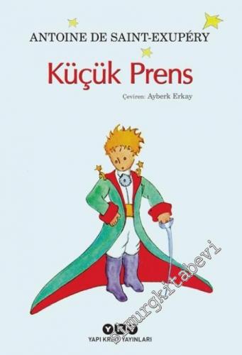 Küçük Prens - Yazarın Kendi Suluboya Resimleriyle