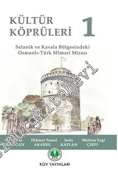 Kültür Köprüleri 1: Selanik ve Kavala Bölgesindeki Osmanlı - Türk Mima