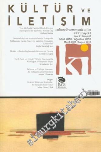 Kültür ve İletişim Dergisi - Sayı: 41 Yıl: 20 Mart - Ağustos