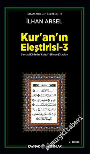 Kur'an'ın Eleştirisi 3: Semavi Dinlerin “ Kutsal ” Bilinen Kitapları