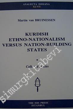 Kurdish Ethno - Nationalism Versus Nation - Building States