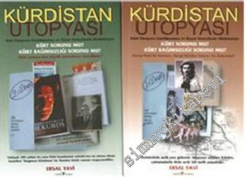 Kürdistan Ütopyası: Kürt Diaspora Entelijansiası ve Siyasi Kürtçülerin
