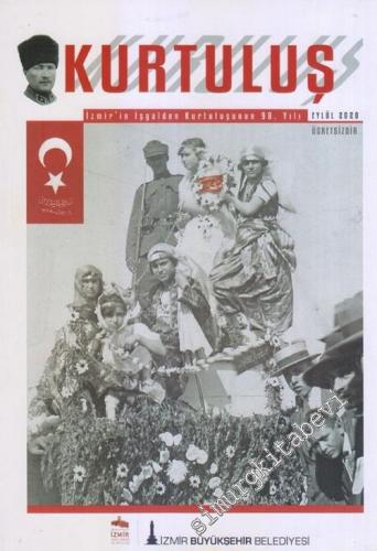 Kurtuluş : İzmir'in İşgalden Kurtuluşunun 98. Yılı - Eylül