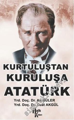 Kurtuluştan Kurtuluşa Atatürk