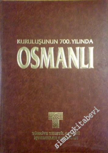 Kuruluşunun 700. Yılında Osmanlı 1299 - 1923