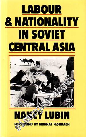 Labour & Nationality in Soviet Central Asia