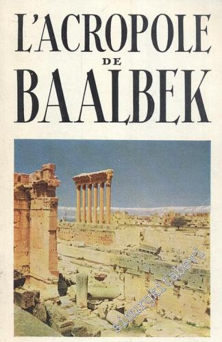 L'Acropole de Baalbek