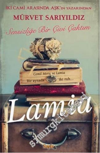 Lamia: Sensizliğe Bir Çivi Çaktım