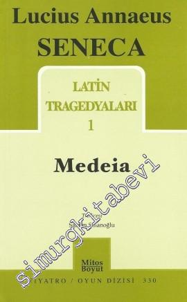 Latin Tragedyaları 1: Medeia