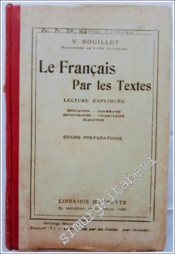 Le Français par les Textes : Lecture Expliquée - Récitation Grammaire 