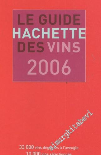 Le Guide Hachette Des Vins 2006