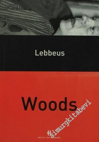 Lebbeus Woods: Çağdaş Dünya Mimarları