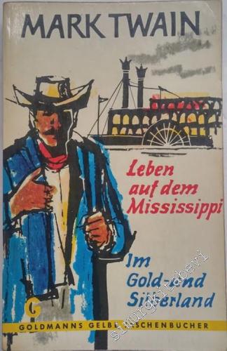 Leben Auf dem Mississippi / Im Gold Silberland