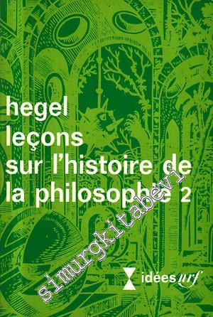 Leçons sur l'histoire de la Philosophie 2