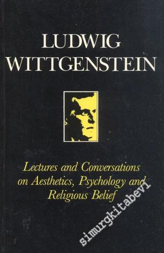 Lectures and Conversations on Aesthetics, Psychology and Religious Bel