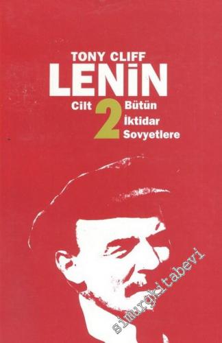 Lenin 2 : Bütün İktidar Sovyetlere 1914-1917