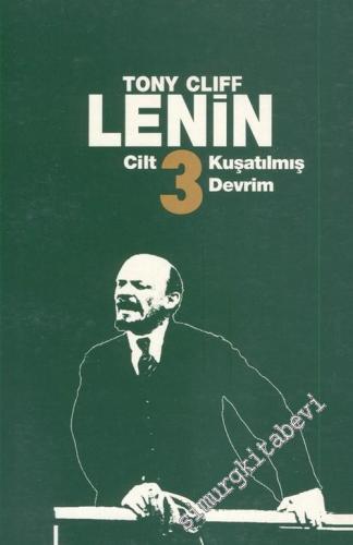 Lenin 3 : Kuşatılmış Devrim 1917-1923