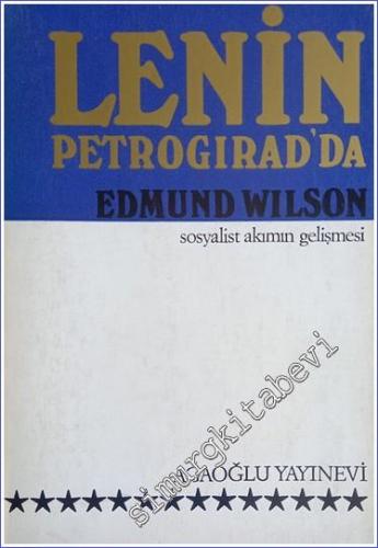 Lenin Petrogırad'da: Sosyalist Akımın Gelişmesi