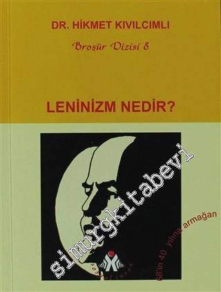 Leninizm Nedir? Lenin ve Türkiye