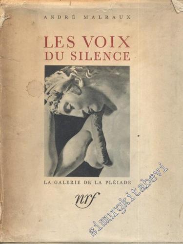Les Voix Du Silence: La Galerie De La Pléiade