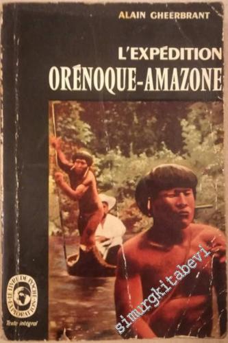 L'Expedition Orénoque-Amazone 1948-1950