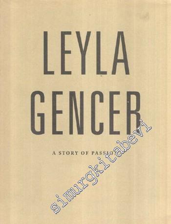 Leyla Gencer: A Story of Passion