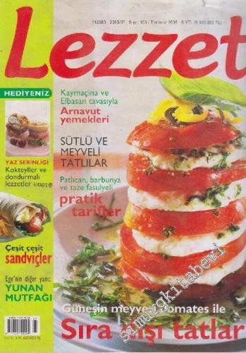 Lezzet Dergisi: Arnavut Yemekleri - Sayı: 103 Temmuz