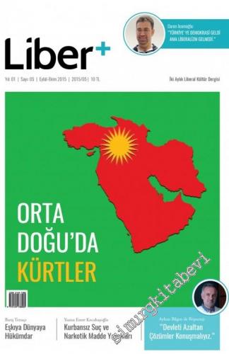 Liber Plus İki Aylık Liberal Kültür Dergisi - Dosya: Ortadoğu'da Kürtl