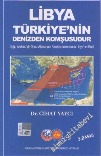 Libya Türkiye'nin Denizden Komşusudur : Türkiye Jeopolitik Strateji Sa