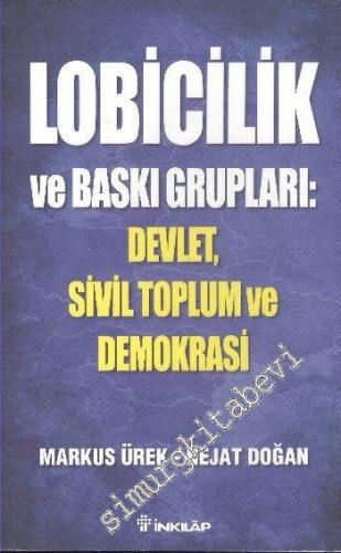 Lobicilik ve Baskı Grupları: Devlet, Sivil Toplum ve Demokrasi