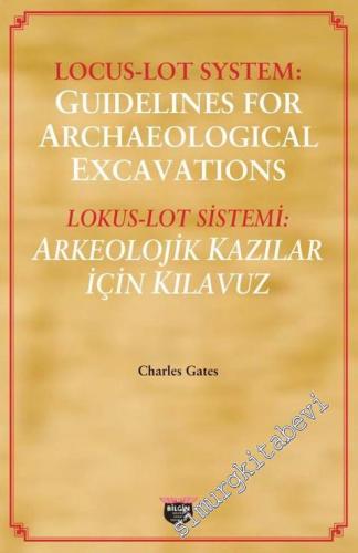 Lokus - Lot Sistemi: Arkeolojik Kazılar İçin Kılavuz