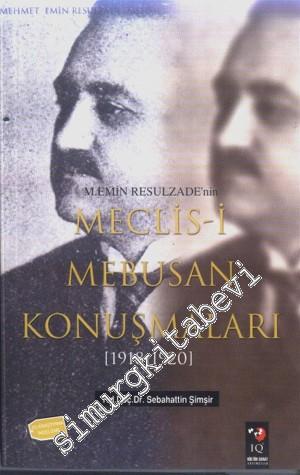 M.Emin Resulzade'nin Meclis-i Mebusan Konuşmaları